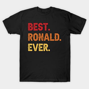 Best RONALD Ever, RONALD Second Name, RONALD Middle Name T-Shirt